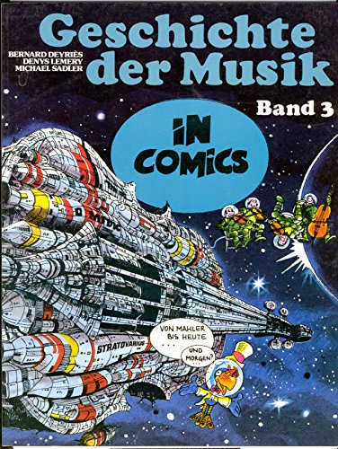 Stock image for Geschichte der Musik in Comics, Bd.3, Von Mahler bis heute for sale by medimops