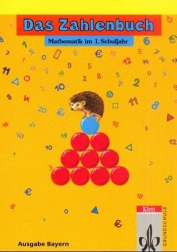 Imagen de archivo de Das Zahlenbuch, Mathematik im 1. Schuljahr, Schlerbuch, Ausgabe Bayern a la venta por Antiquariat am Mnster Gisela Lowig