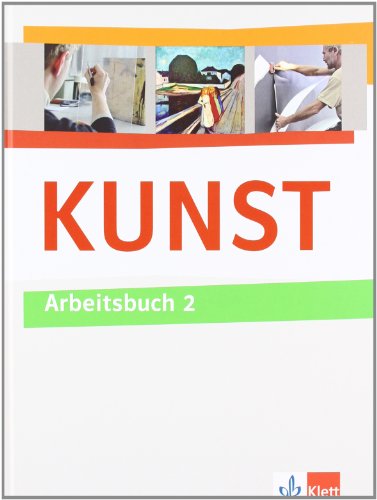 9783122050825: KUNST Arbeitsbuch 2. Schlerbuch 7.-10. Schuljahr