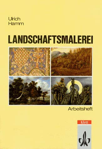 Beispielbild fr Thema Kunst. Arbeitshefte Kunst fr die Sekundarstufe II: Arbeitshefte Kunst fr die Sekundarstufe II, Landschaftsmalerei: Theorie und Entwicklung der europischen Landschaftsmalerei zum Verkauf von medimops