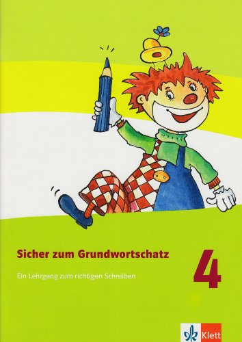 9783122100063: Sicher z. Grundwortschatz/richtig schreiben/Arbh. 4. Sj.