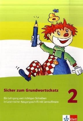 Stock image for Sicher zum Grundwortschatz. Ein Lehrgang zum richtigen Schreiben / Arbeitsheft mit CD-ROM 2. Schuljahr in Lateinischer Ausgangsschrift for sale by Buchpark