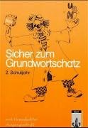 9783122111151: Sicher zum Grundwortschatz, Neubearbeitung, neue Rechtschreibung, Schlerarbeitsheft 2