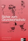 Sicher zum Grundwortschatz / Arbeitsheft Klasse 4, Vereinfachte Ausgangsschrift - Gramsamer, Günter und Franz Holzner