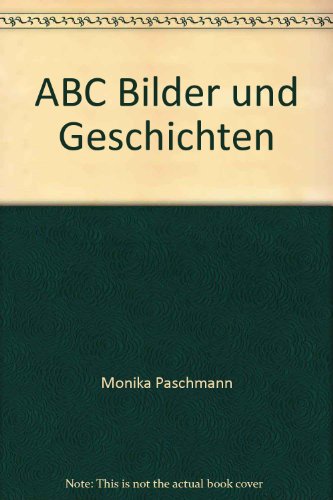 Beispielbild fr ABC Bilder und Geschichten ab dem 1. Schuljahr. Softcover zum Verkauf von Deichkieker Bcherkiste