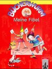 Beispielbild fr Bcherwurm - Ausgabe fr Bayern: Bcherwurm, Fibel, Ausgabe Bayern, neue Rechtschreibung, Meine Fibel zum Verkauf von medimops