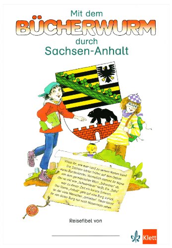 Mit dem BÃ¼cherwurm durch Sachsen-Anhalt. Reisefibel (9783122210984) by Unknown Author