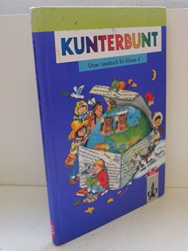 Kunterbunt, Unser Lesebuch, Allgemeine Ausgabe, neue Rechtschreibung, Klasse 4 - Bartnitzky, Horst; Bunk, Hans-Dieter