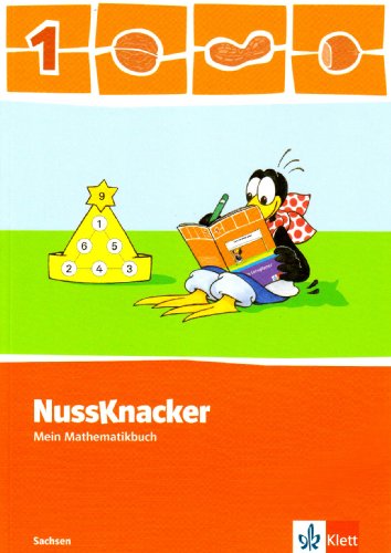 Der Nussknacker. Ausgabe für Sachsen, Rheinland-Pfalz und das Saarland / Schülerbuch 1. Schuljahr. Ausgabe für Sachsen