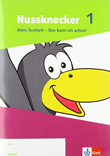 9783122456030: Nussknacker 1. Ausgabe Bayern. Testheft Klasse 1: Mein Testheft - Das kann ich schon! Klasse 1