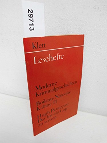 Stock image for Moderne Kriminalgeschichten, Boileau - Narcejac Kabine 11, Hugh Pentecost : Das hat ein Cop zu wissen for sale by Leserstrahl  (Preise inkl. MwSt.)