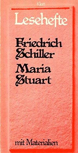 Lesehefte, Friedrich Schiller - Maria Stuart - Schiller