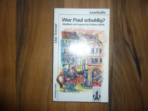 Beispielbild fr War Paul schuldig?: Kindheit und Jugend im Dritten Reich. Mit Materialien zum Verkauf von medimops