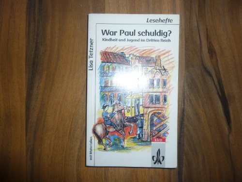 Imagen de archivo de War Paul schuldig?: Kindheit und Jugend im Dritten Reich. Mit Materialien a la venta por medimops
