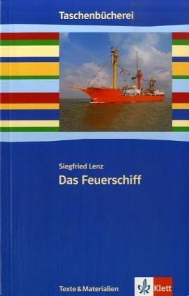 Das Feuerschiff: Ab 9./10. Schuljahr (9783122626501) by Lenz, Siegfried