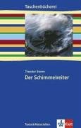 Der Schimmelreiter, Mit Mwterialien: Ab 9./10. Schuljahr (Texte und Materialirn) - Theodor, Storm und Grosz Peter