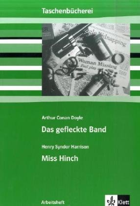 Beispielbild fr Arthur C.Doyle: Das gefleckte Band / Henry Syndor Harrison: Miss Hinch zum Verkauf von medimops