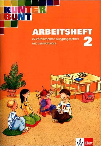 Beispielbild fr Kunterbunt - Unser Sprachbuch fr Klasse 2 - Arbeitsheft mit CD-ROM / Vereinfachte Ausgangsschrift / Allgemeine Ausgabe zum Verkauf von medimops