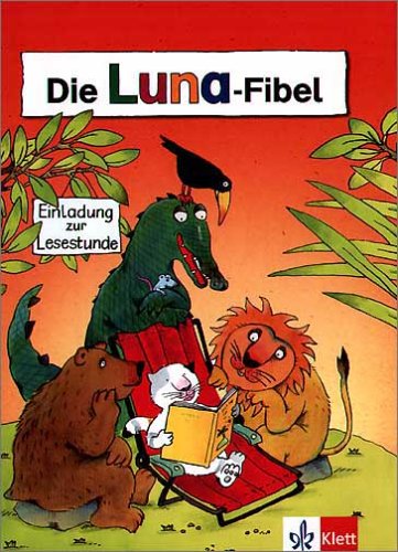 Beispielbild fr Die Luna Fibel: Schlerbuch zum Verkauf von Gerald Wollermann
