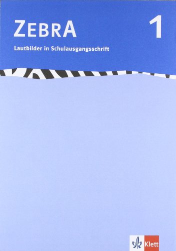 Beispielbild fr Zebra. Lautbilder in Schulausgangsschrift 1. Schuljahr zum Verkauf von Chiron Media