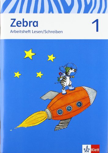 Beispielbild fr Zebra. Arbeitsheft Lesen und Schreiben 1. Schuljahr. Neubearbeitung zum Verkauf von medimops