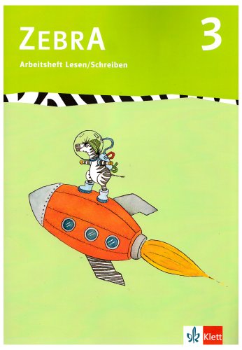 Beispielbild fr Zebra 3. Arbeitsheft Lesen und Schreiben 3. Schuljahr: Baden-Wrttemberg, Berlin, Brandenburg, Bremen, Hamburg, Hessen, Mecklenburg-Vorpommern, . Sachsen-Anhalt, Schleswig-Holstein: BD 3 zum Verkauf von medimops