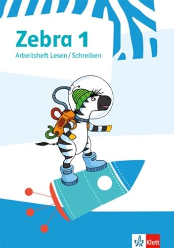 Beispielbild fr Zebra 1: Arbeitsheft Lesen / Schreiben Klasse 1 (Zebra. Ausgabe ab 2018) zum Verkauf von medimops