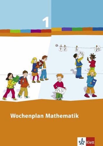 9783122801113: Wochenplan Mathematik 1. Schuljahr. Schlerleitfaden: Fr einen individualisierenden und differenzierenden Mathematikunterricht in der Grundschule. ... Sachsen, Sachsen-Anhalt, Schleswig-Holstein