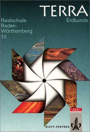 Beispielbild fr TERRA Erdkunde, Ausgabe Baden-Wrttemberg, Realschule, 10. Schuljahr zum Verkauf von medimops
