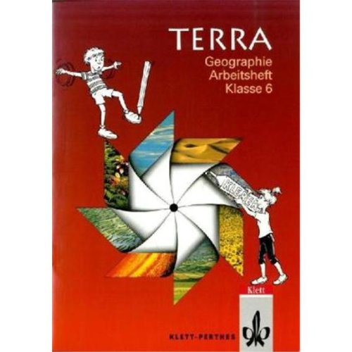 TERRA Arbeitshefte für die östlichen Bundesländer: TERRA Geographie, Arbeitshefte, Klasse 6 - Brodengeier, Egbert; Buss, Jörg; Glanz, Frieder; Lehnig, Bodo; Joachim, Jens.