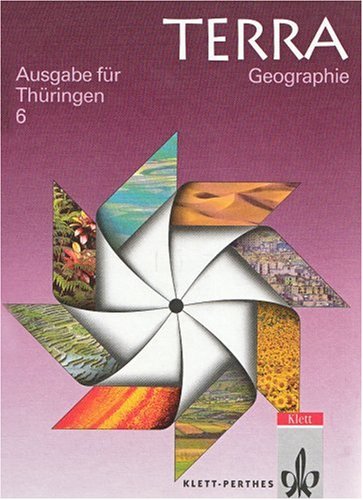 TERRA Geographie für Thüringen. 6. Schuljahr. Regelschulen und Gymnasien. Neu
