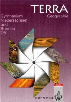 9783122926700: TERRA Geographie fr Niedersachsen und Bremen. 7./8. Schuljahr: Schlerbuch