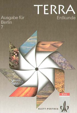 Imagen de archivo de TERRA Erdkunde, Ausgabe Berlin, Neukonzeption, 7. Schuljahr a la venta por Sigrun Wuertele buchgenie_de