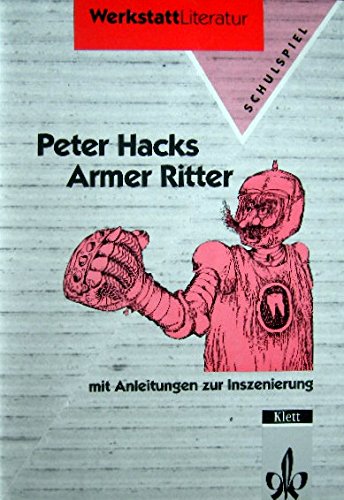 Imagen de archivo de Armer Ritter. Mit Anleitungen zur Inszenierung von Theaterstcken in der Schule a la venta por medimops