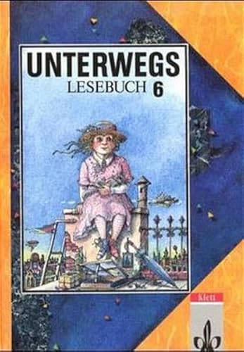 9783123086205: Unterwegs, Lesebuch, Ausgabe Baden-Wrttemberg, 6. Schuljahr