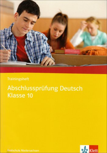 Beispielbild fr Trainingsheft Abschlussprfung Deutsch Klasse 10: Realschule Niedersachsen zum Verkauf von medimops