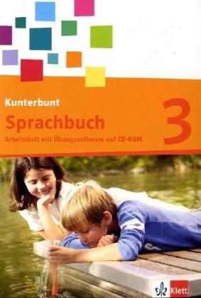Beispielbild fr Das Kunterbunt Sprachbuch - Neubearbeitung: Das Kunterbunt Sprachbuch. Arbeitsheft 3. Schuljahr mit CD-ROM zum Verkauf von medimops