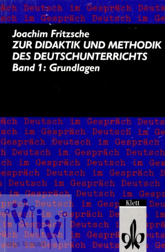 Beispielbild fr Zur Didaktik und Methodik des Deutschunterrichts, 3 Bde., Bd.1, Grundlagen zum Verkauf von medimops