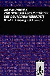 Beispielbild fr Zur Didaktik und Methodik des Deutschunterrichts, 3 Bde., Bd.3, Umgang mit Literatur zum Verkauf von medimops