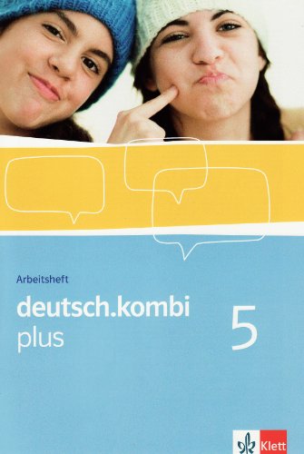 deutsch.kombi PLUS 5. Allgemeine Ausgabe für differenzierende Schulen. Arbeitsheft für das 9. Schuljahr - Sabine Utheß