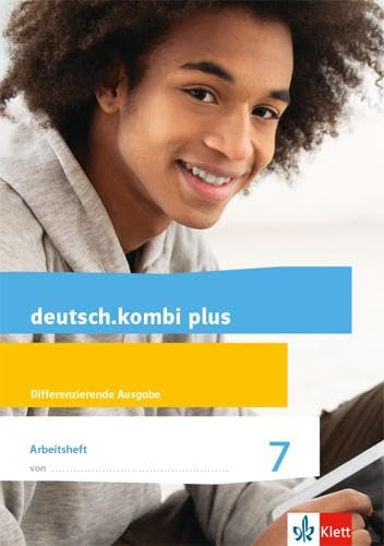 Beispielbild fr deutsch.kombi plus / Differenzierende Allgemeine Ausgabe ab 2015: deutsch.kombi plus / Arbeitsheft mit Lsungsteil Klasse 7: Differenzierende Allgemeine Ausgabe ab 2015 zum Verkauf von medimops