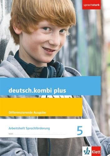 Beispielbild fr deutsch.kombi plus / Differenzierende Allgemeine Ausgabe ab 2015: deutsch.kombi plus / Arbeitsheft Sprachfrderung 5. Schuljahr: Differenzierende . 2015 / Differenzierende Ausgabe (sprachstark) zum Verkauf von medimops