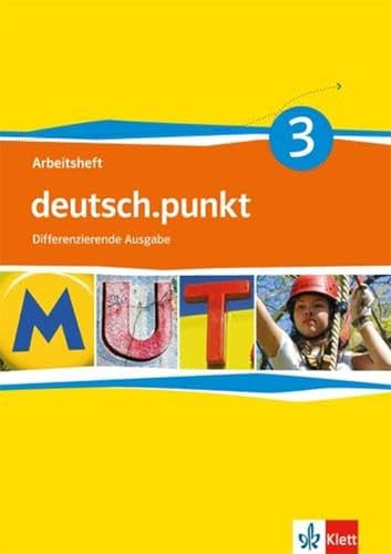 Beispielbild fr deutsch.punkt 3. Arbeitsheft 7. Schuljahr. Realschule. Differenzierende Ausgabe zum Verkauf von Chiron Media