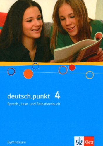 9783123139048: deutsch.punkt 4. Schlerbuch. 8. Schuljahr. Gymnasium: Sprach-, Lese- und Selbstlernbuch