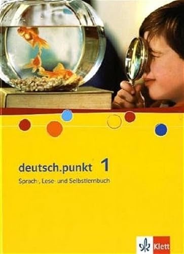 Imagen de archivo de deutsch.punkt 1. Schlerbuch. 5. Schuljahr. Realschule : Sprach, Lese- und Selbstlernbuch a la venta por Buchpark