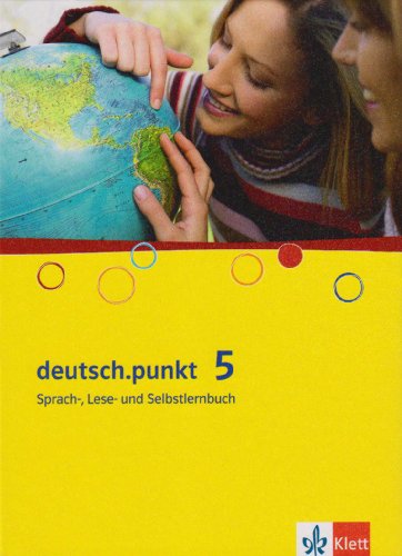 Imagen de archivo de deutsch.punkt 9. Allgemeine Ausgabe Realschule: Sprach-, Lese- und Selbstlernbuch Klasse 9 (deutsch.punkt. Allgemeine Ausgabe Realschule ab 2005) a la venta por buchlando-buchankauf