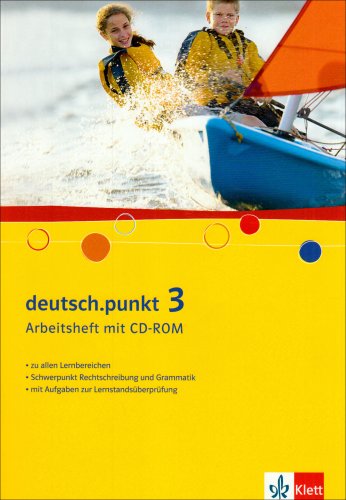 Imagen de archivo de deutsch.punkt. Sprach-, Lese- und Selbstlernbuch: deutsch.punkt 3. Arbeitsheft mit CD-ROM: Arbeitsheft fr das 7. Schuljahr fr Real- und . Sprach-, Lese- und Selbstlernbuch a la venta por medimops