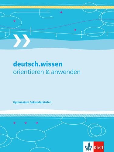 9783123142284: deutsch.wissen. Orientieren und anwenden. Kompendium: Wissen, Arbeitstechniken und Arbeitsprozesseder Sekundarstufe