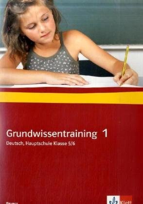 9783123150111: Grundwissentraining 1. Deutsch, Hauptschule 5./6. Klasse. Ausgabe fr Bayern