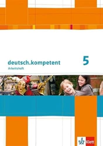 Beispielbild fr deutsch.kompetent. Arbeitsheft 5. Klasse. Allgemeine Ausgabe zum Verkauf von medimops